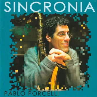 Sincronia by Pablo Porcelli