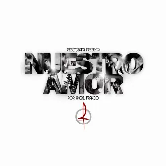 Nuestro Amor - Single by Franco