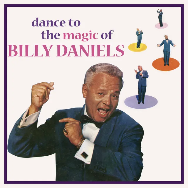 Dance to the Magic of Billy Daniels