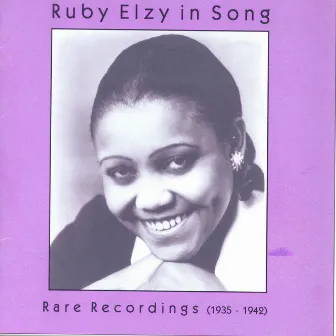 Vocal Recital: Elzy, Ruby - Gershwin, G. / Johnson, H. / Bland, J. / Foster, S. / Flotow, F. Von / Bohm, K. / Mozart, W.A. / Wagner, R. (1935-1942) by Ruby Elzy