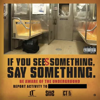 If You Sees Something Say Something by SeeS