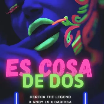 Es Cosa de Dos by Dereck The Legend