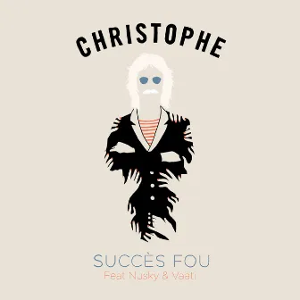 Succès fou by Christophe