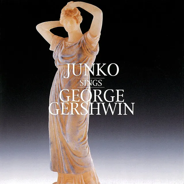 Junko Sings George Gershwin