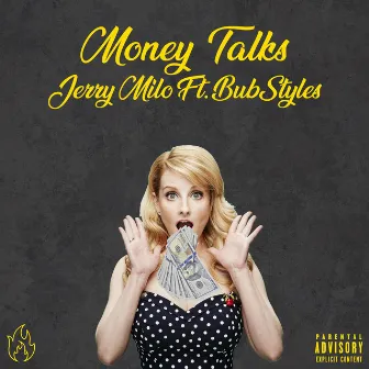 Money Talks by Jerry Milo