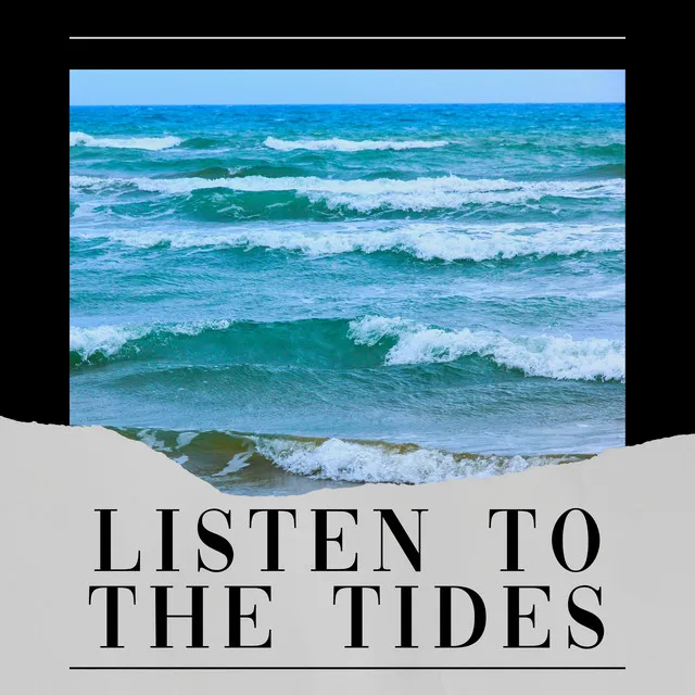 Listen to the Tides