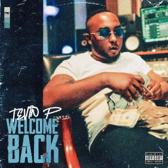 Welcome Back by Tevin P