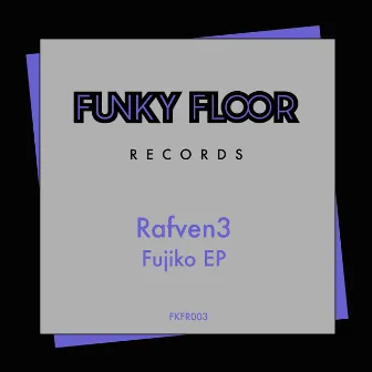 Fujiko EP by Rafven3