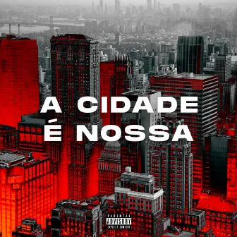 A Cidade É Nossa by Unknown Artist