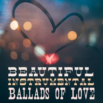 Beautiful Instrumental Ballads of Love by Whiskey Country Band