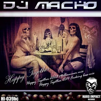 Happy Together - Single by DJ Macho