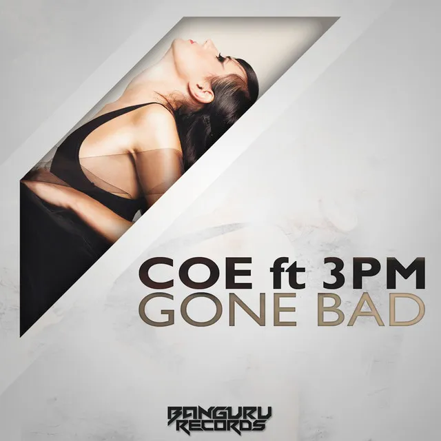 Gone Bad - The Madison Fireball Remix