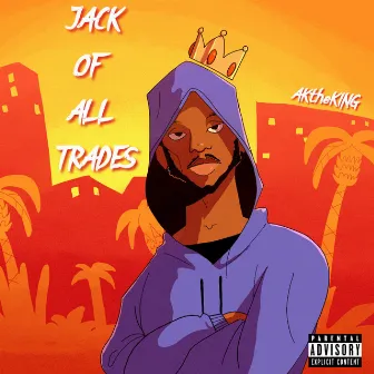 Jack of All Trades by AKtheKING