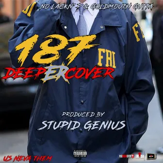 187deepercover by No Lackn P