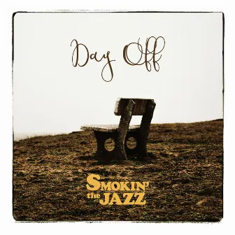 DAY OFF by SMOKIN’theJAZZ