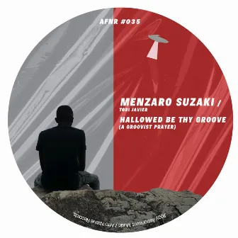 Hallowed Be Thy Groove (A Groovist Prayer) by Menzaro Suzaki