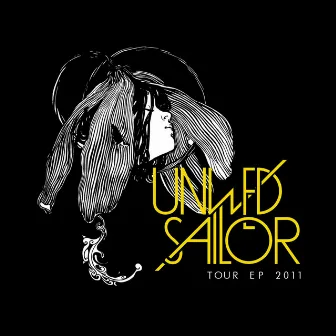 Tour EP 2011 by Unwed Sailor