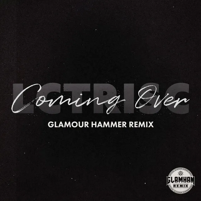 Coming Over (Glamour Hammer Remix)