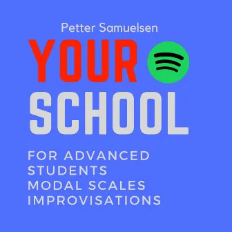 The Old Church Modes: For Advanced Students: Modal Scales Improvisations by Petter Samuelsen School Of Music