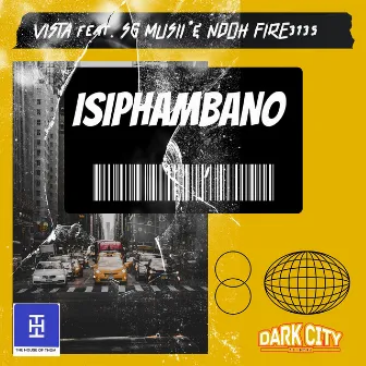 Isiphambano (feat. SG Musii, Ndohfire3135) by Vista