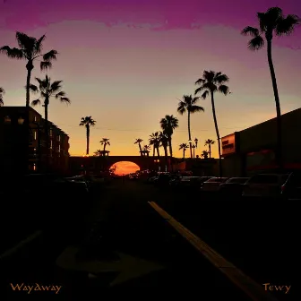 Way Away by Tewy