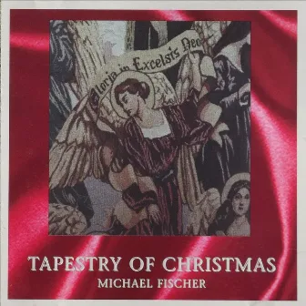 Tapestry of Christmas by Michael Fischer