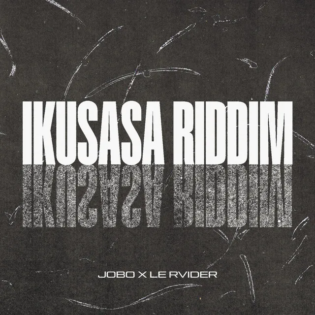 Ikusasa Riddim