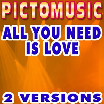 All You Need Is Love (Karaoke Version In the Style of The Beatle) by Pictomusic