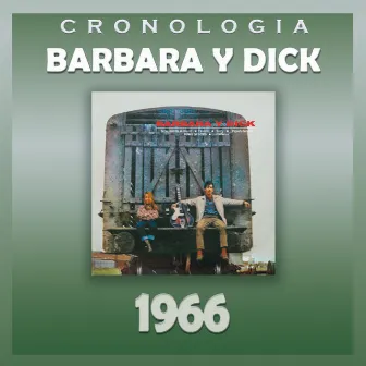 Bárbara y Dick Cronología - Bárbara y Dick (1966) by Barbara Y Dick