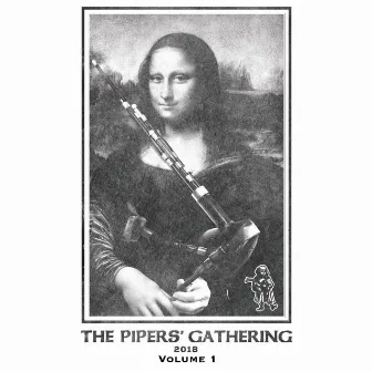 Pipers' Gathering 2018, Vol. 1 by Pipers Gathering