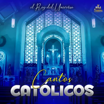 El Rey Del Universo by Canciones Catolicas