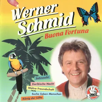 Buona Fortuna by Werner Schmid