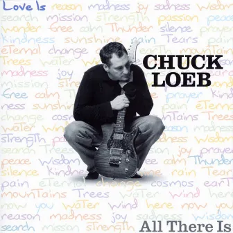 All There Is by Chuck Loeb