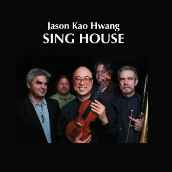 Sing House by Jason Kao Hwang