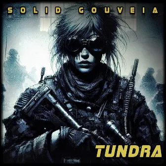 Tundra by Solid Gouveia