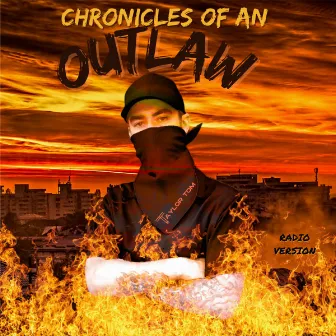 Chronicles of an Outlaw (Radio Version) by Taylor Tom