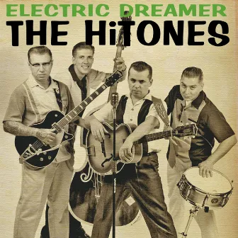 Electric Dreamer by The Hi-Tones