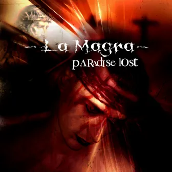 Paradise Lost by -La Magra-