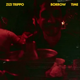 Borrow Time by Zizi Trippo