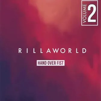 The RillaWorld Collection Act 2, HAND OVER FIST! by The Rilla