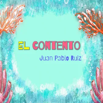 El Contento by Juan Pablo Ruiz