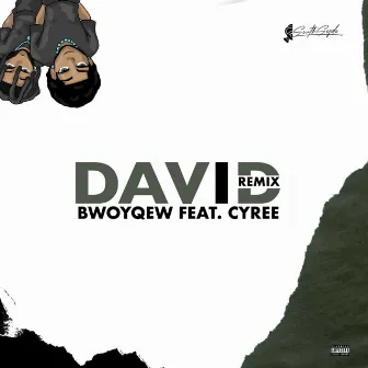 DAVID (Remix) by BwoyQew