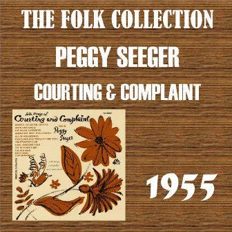 Courting & Complaint by Peggy Seeger