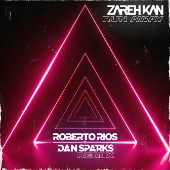 Run Away (Roberto Rios X Dan Sparks Remix) by Dan Sparks