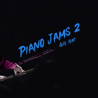 Piano Jams 2 by G.H. Hat