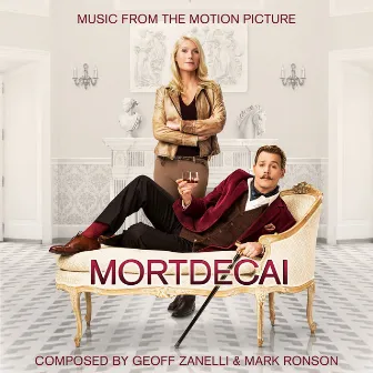 Mortdecai (Original Motion Picture Soundtrack) by Geoff Zanelli