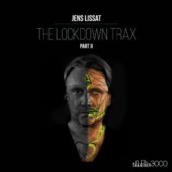 The Lockdown Trax - Pt. 2 by Jens Lissat