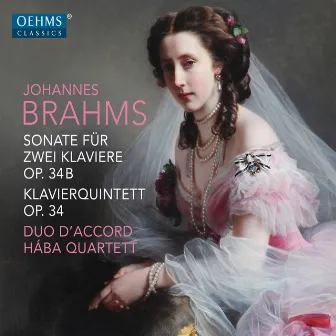 Brahms: Sonata for 2 Pianos in F Minor, Op. 34bis & Piano Quintet in F Minor, Op. 34 by Hába Quartett