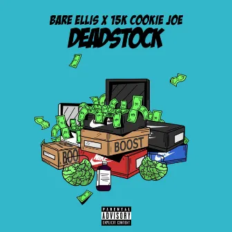 Deadstock by 15k Cookie Joe