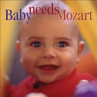 Baby Needs Mozart by James DePreist